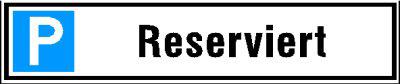 Parkplatzschild 520 x110 mm Alu, Reserv.